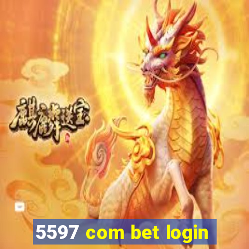 5597 com bet login